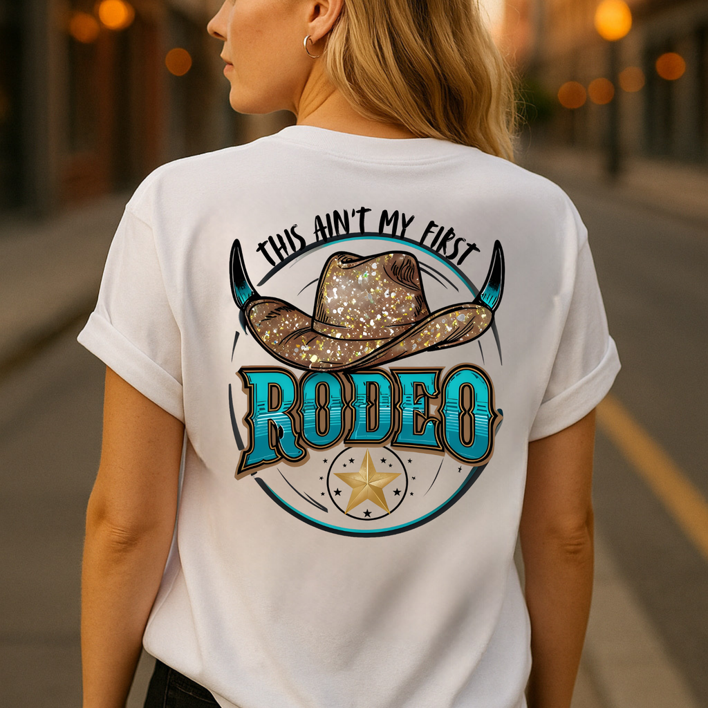 AIN'T MY FIRST RODEO TEE | MillerMade Co.