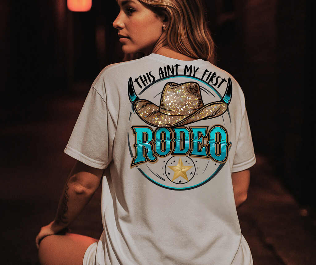 AIN'T MY FIRST RODEO TEE | MillerMade Co.