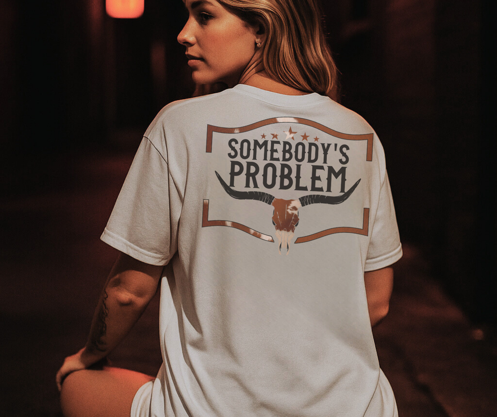 Somebody's Problem | MillerMade Co.
